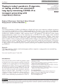 Cover page: Vaping in today's pandemic: E-cigarette, or vaping, product use-associated lung injury mimicking COVID-19 in teenagers presenting with respiratory distress.