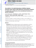 Cover page: Associations of acetylcholinesterase inhibition between pesticide spray seasons with depression and anxiety symptoms in adolescents, and the role of sex and adrenal hormones on gender moderation.