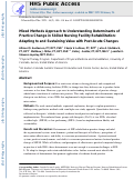 Cover page: Mixed-Methods Approach to Understanding Determinants of Practice Change in Skilled Nursing Facility Rehabilitation: Adapting to and Sustaining Value With Postacute Reform.