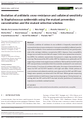 Cover page: Evolution of antibiotic cross‐resistance and collateral sensitivity in Staphylococcus epidermidis using the mutant prevention concentration and the mutant selection window