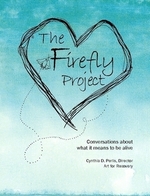 Cover page: The Firefly Project: Conversations about what it means to be alive