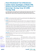 Cover page: Phase III Randomized Trial of Maintenance Taxanes Versus Surveillance in Women With Advanced Ovarian/Tubal/Peritoneal Cancer: A Gynecologic Oncology Group 0212:NRG Oncology Study.