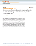 Cover page: Observation of ordered organic capping ligands on semiconducting quantum dots via powder X-ray diffraction