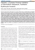 Cover page: Falstatin, a Cysteine Protease Inhibitor of Plasmodium falciparum, Facilitates Erythrocyte Invasion