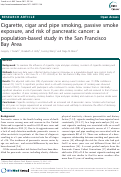 Cover page: Cigarette, cigar and pipe smoking, passive smoke exposure, and risk of pancreatic cancer: a population-based study in the San Francisco Bay Area