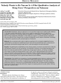 Cover page: Nobody Wants to Be Narcan’d: A Pilot Qualitative Analysis of Drug Users’ Perspectives on Naloxone