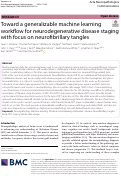 Cover page: Toward a generalizable machine learning workflow for neurodegenerative disease staging with focus on neurofibrillary tangles