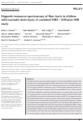 Cover page: Magnetic resonance spectroscopy of fiber tracts in children with traumatic brain injury: A combined MRS – Diffusion MRI study