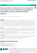 Cover page: Core and cluster or head to toe?: a comparison of two types of curricula for teaching physical examination skills to preclinical medical students.