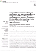 Cover page: Targeted Transcriptomic Analysis of C57BL/6 and BALB/c Mice During Progressive Chronic Toxoplasma gondii Infection Reveals Changes in Host and Parasite Gene Expression Relating to Neuropathology and Resolution.