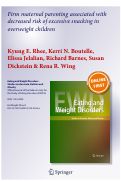 Cover page: Firm maternal parenting associated with decreased risk of excessive snacking in overweight children