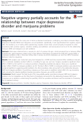 Cover page: Negative urgency partially accounts for the relationship between major depressive disorder and marijuana problems