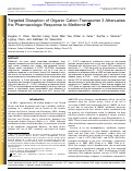 Cover page: Targeted Disruption of Organic Cation Transporter 3 Attenuates the Pharmacologic Response to Metformin