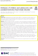 Cover page: Attributes of children and adolescents with avoidant/restrictive food intake disorder