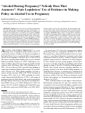 Cover page: "Alcohol During Pregnancy? Nobody Does That Anymore": State Legislators' Use of Evidence in Making Policy on Alcohol Use in Pregnancy.