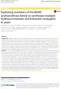 Cover page: Exploiting members of the BAHD acyltransferase family to synthesize multiple hydroxycinnamate and benzoate conjugates in yeast