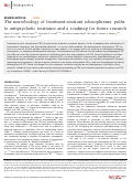 Cover page: The neurobiology of treatment-resistant schizophrenia: paths to antipsychotic resistance and a roadmap for future research