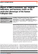 Cover page: Impact of BRCA mutations, age, surgical indication, and hormone status on the molecular phenotype of the human Fallopian tube.