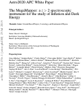 Cover page: Astro2020 APC White Paper: The MegaMapper: a z &gt; 2 spectroscopic instrument for the study of Inflation and Dark Energy