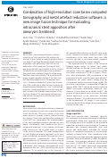 Cover page: Combination of high-resolution cone beam computed tomography and metal artefact reduction software: a new image fusion technique for evaluating intracranial stent apposition after aneurysm treatment.