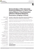 Cover page: Demonstration of Non-Gaussian Restricted Diffusion in Tumor Cells Using Diffusion Time-Dependent Diffusion-Weighted Magnetic Resonance Imaging Contrast