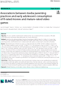 Cover page: Associations between media parenting practices and early adolescent consumption of R-rated movies and mature-rated video games.