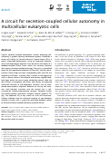 Cover page: A circuit for secretion‐coupled cellular autonomy in multicellular eukaryotic cells