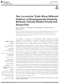 Cover page: Two Locomotor Traits Show Different Patterns of Developmental Plasticity Between Closely Related Clonal and Sexual Fish