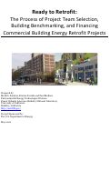 Cover page: Ready to Retrofit: The Process of Project Team Selection, Building Benchmarking, and Financing Commercial Building Energy Retrofit Projects