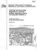 Cover page: Technology Data Characterizing Refrigeration in Commercial Buildings: Application to End-Use Forecasting with COMMEND 4.0