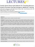 Cover page: Family Game Show-style Didactic for Teaching Nervous System Disorders during Emergency Medicine Training