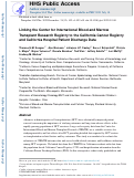 Cover page: Linking the Center for International Blood and Marrow Transplant Research Registry to the California Cancer Registry and California Hospital Patient Discharge Data