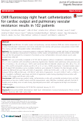 Cover page: CMR fluoroscopy right heart catheterization for cardiac output and pulmonary vascular resistance: results in 102 patients