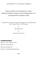 Cover page: Giant vesicles as cell-mimetic vessels: Induced cellular variation and confinement on a cyanobacterial circadian clock