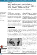 Cover page: Staged curative treatment of a complex direct carotid-cavernous fistula with a large arterial defect and an 'oversized' internal carotid artery