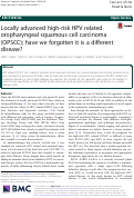 Cover page: Locally advanced high-risk HPV related oropharyngeal squamous cell carcinoma (OPSCC); have we forgotten it is a different disease?