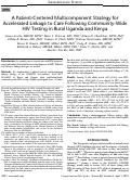 Cover page: A Patient-Centered Multicomponent Strategy for Accelerated Linkage to Care Following Community-Wide HIV Testing in Rural Uganda and Kenya.