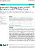 Cover page: Compact CRISPR genetic screens enabled by improved guide RNA library cloning.