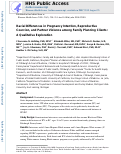 Cover page: Racial Differences in Pregnancy Intention, Reproductive Coercion, and Partner Violence among Family Planning Clients: A Qualitative Exploration