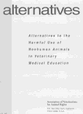 Cover page: Alternatives to the harmful use of nonhuman animals in veterinary medical education