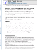 Cover page: Fibrinogen Induces Microglia-Mediated Spine Elimination and Cognitive Impairment in an Alzheimer’s Disease Model