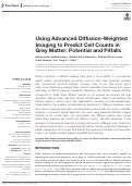 Cover page: Using Advanced Diffusion-Weighted Imaging to Predict Cell Counts in Gray Matter: Potential and Pitfalls