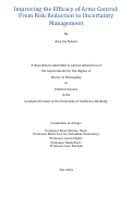 Cover page: Improving the Efficacy of Arms Control: From Risk Reduction to Uncertainty Management