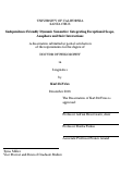 Cover page: Independence Friendly Dynamic Semantics: Integrating Exceptional Scope, Anaphora and their Interactions