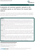 Cover page: Evaluation of common genetic variants in 82
candidate genes as risk factors for neural tube
defects