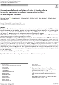 Cover page: Comparing unbalanced and balanced ratios of blood products in massive transfusion to pediatric trauma patients: effects on mortality and outcomes