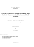 Cover page: Topics in Optimization: Restarted Moment Based Methods, Underdetermined Systems and Trade Networks