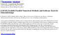 Cover page: SCALABLE PARALLEL NUMERICAL METHODS AND SOFTWARE TOOLS FOR MATERIAL DESIGN