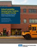 Cover page: School Instability Among Foster Youth in Los Angeles County: Risk Factors and Perspectives of the County’s Transportation Initiative