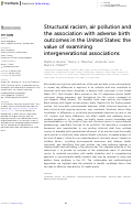 Cover page: Structural racism, air pollution and the association with adverse birth outcomes in the United States: the value of examining intergenerational associations